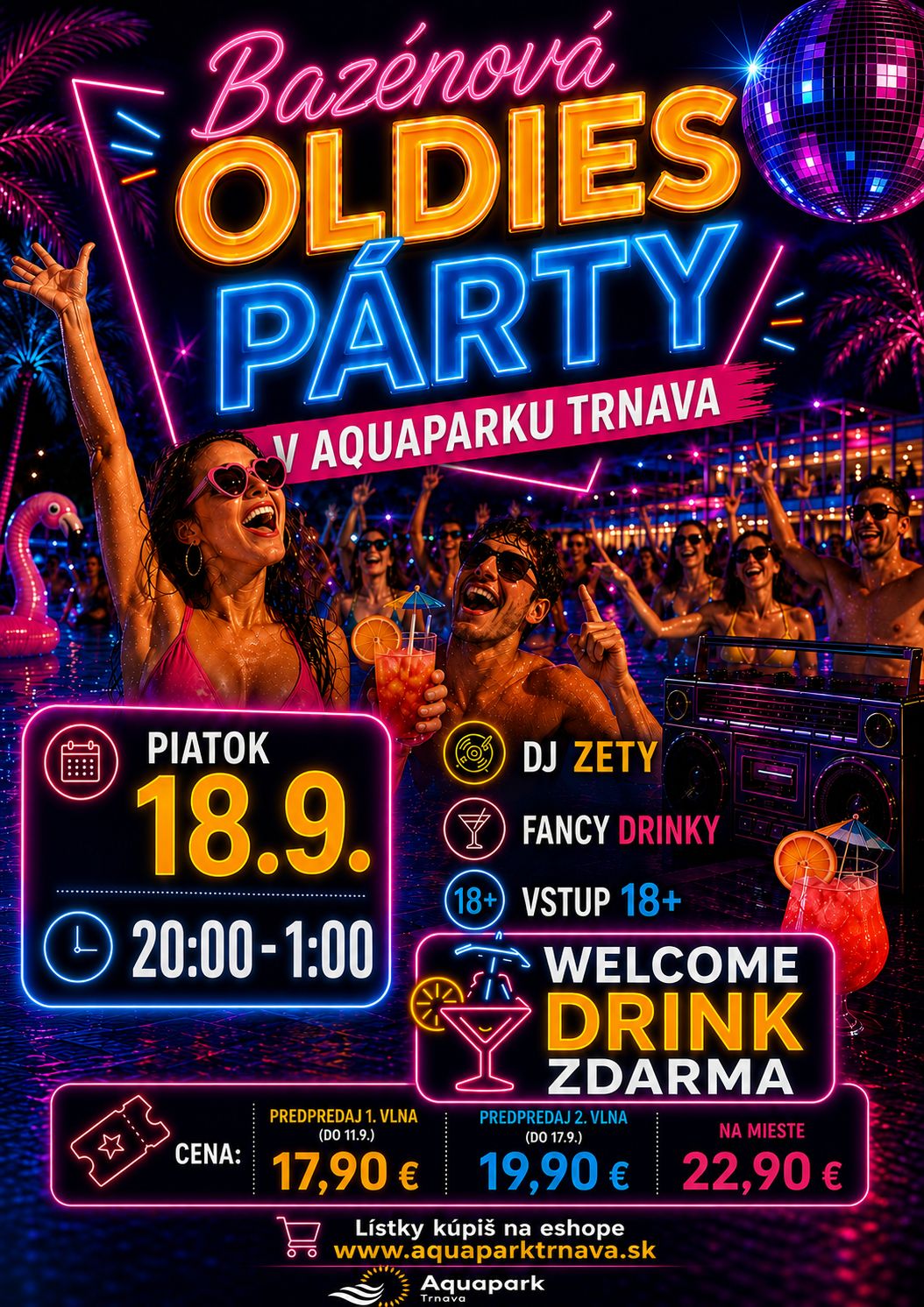 🔥 PREDPREDAJ 1. vlna 🔥 Bazénová OLDIES PÁRTY v Aquaparku Trnava! 🌊 18.09.2026 + WELCOME DRINK