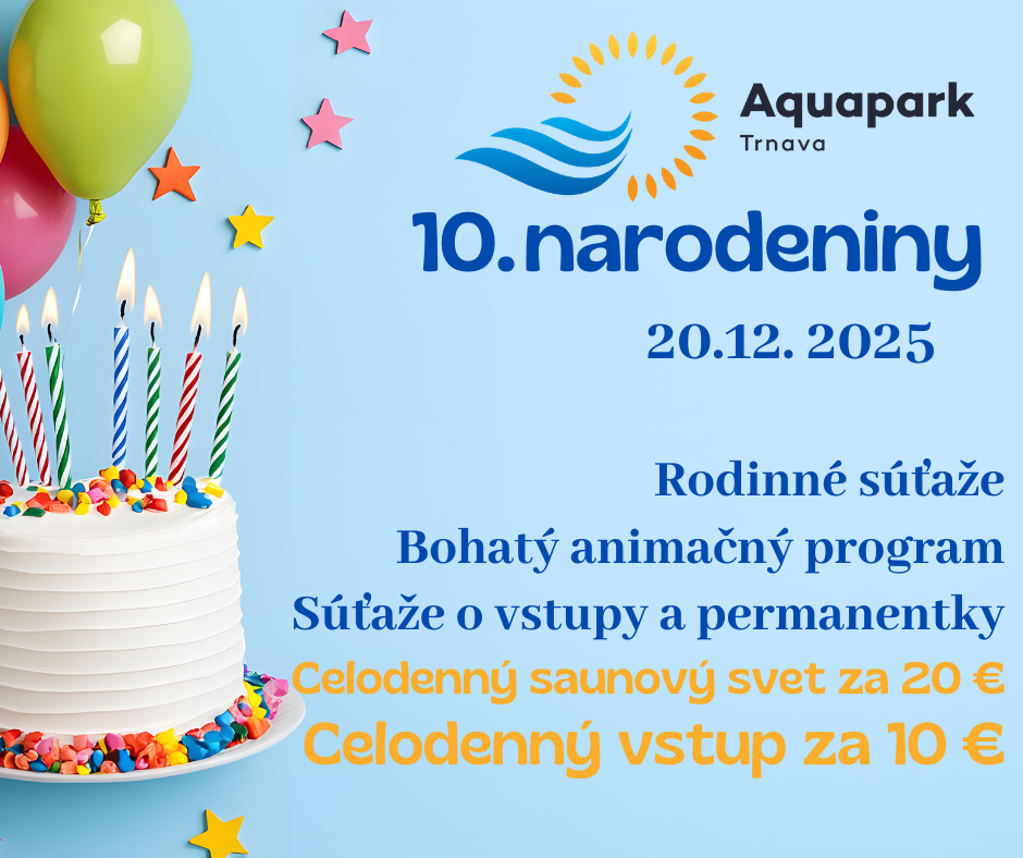 10narodeniny-aquaparku-trnava-sobota-20122025